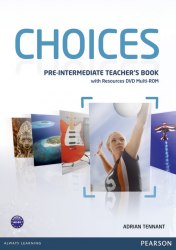 Choices Pre-Intermediate Teacher's Book with Multi-ROM/DVD Pearson / Підручник для вчителя