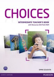 Choices Intermediate Teacher's Book with Multi-ROM/DVD Pearson / Підручник для вчителя