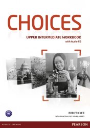 Choices Upper-Intermediate Workbook with Audio CD Pearson / Робочий зошит