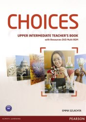 Choices Upper-Intermediate Teacher's Book with Multi-ROM/DVD Pearson / Підручник для вчителя
