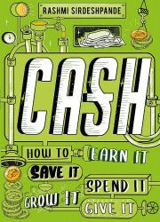 Cash: How to Earn It, Save It, Spend It, Grow It, Give It Wren & Rook