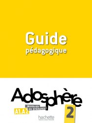 Adosphère 2 Guide Pédagogique Hachette / Підручник для вчителя