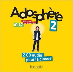 Adosphère 2 — 2 CD audio pour la classe Hachette / Аудіо диск