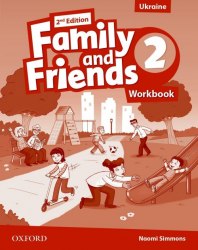 Family and Friends 2 (2nd Edition) Workbook Ukraine Oxford University Press / Робочий зошит, видання для України