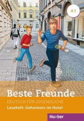 Beste Freunde A1.1 Leseheft: Geheimnis im Hotel Hueber / Книга для читання