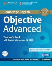 Objective Advanced Fourth Edition Teacher's Book with Teacher's Resources CD-ROM Cambridge University Press / Підручник для вчителя