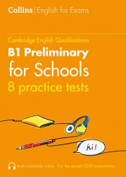 Practice Tests for B1 Preliminary for Schools (PET for Schools) Volume 1 Collins