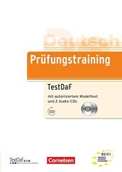 Prufungstraining TestDaF mit autorisiertem Modelltest und 2 Audio-CDs Cornelsen