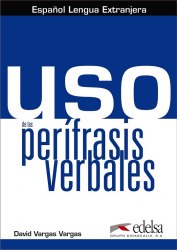 Uso de las Perifrasis Verbales Alumno Edelsa / Підручник для учня