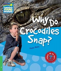 Why Do Crocodiles Snap? Cambridge University Press