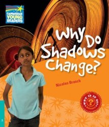 Why Do Shadows Change? Cambridge University Press