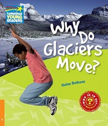 Why Do Glaciers Move? Cambridge University Press