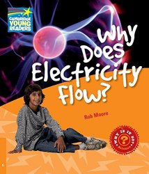 Why Does Electricity Flow? Cambridge University Press