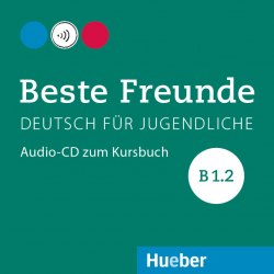 Beste Freunde B1.2 Audio-CD zum Kursbuch Hueber / Аудіо диск