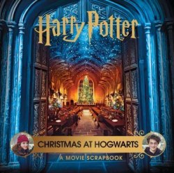 Harry Potter — Christmas At Hogwarts: A Movie Scrapbook Bloomsbury