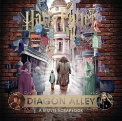 Harry Potter — Diagon Alley: A Movie Scrapbook Bloomsbury