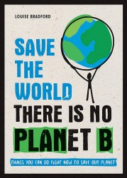 Save The World. There is no Planet B Summersdale