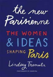 The New Parisienne: The Women and Ideas Shaping Paris Abrams