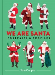 We are Santa: Portraits and Profiles Princeton Architectural Press