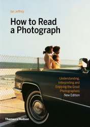 How to Read a Photograph Thames & Hudson
