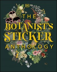 The Botanist's Sticker Anthology Dorling Kindersley / Книга з наклейками