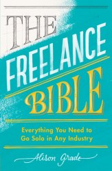 The Freelance Bible: Everything You Need to Go Solo in Any Industry Portfolio Penguin