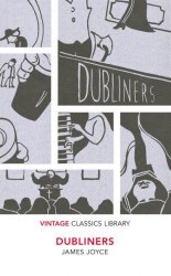 Dubliners - James Joyce Vintage Classics