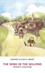 The Wind in the Willows - Kenneth Grahame Vintage Classics
