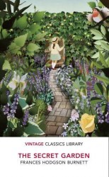 The Secret Garden - Frances Hodgson Burnett Vintage Classics