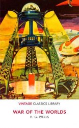 War of the Worlds - H. G. Wells Vintage Classics
