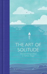 Macmillan Collector's Library: The Art of Solitude Macmillan