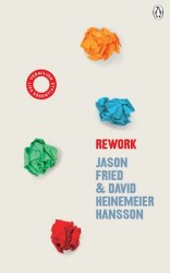 ReWork: Change the Way You Work Forever Vermilion