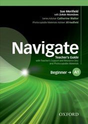 Navigate A1 Beginner Teacher's Guide with Teacher's Support and Resource Disc and Photocopiable Materials Oxford University Press / Підручник для вчителя
