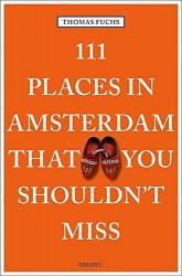 111 Places in Amsterdam That You Shouldn't Miss Emons Publishers