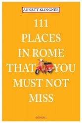 111 Places in Rome That You Shouldn't Miss Emons Publishers