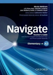 Navigate A2 Elementary Teacher's Guide with Teacher's Support and Resource Disc and Photocopiable Materials Oxford University Press / Підручник для вчителя
