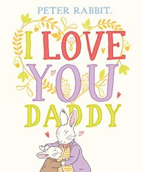 Peter Rabbit: I Love You Daddy Puffin