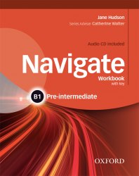 Navigate B1 Pre-Intermediate Workbook with CD (with key) Oxford University Press / Робочий зошит