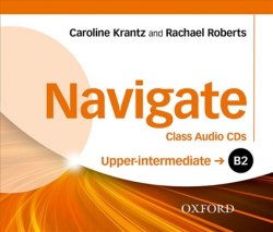 Navigate B2 Upper-Intermediate Class Audio CDs Oxford University Press / Аудіо диск