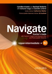 Navigate B2 Upper-Intermediate Teacher's Guide with Teacher's Support and Resource Disc and Photocopiable Materials Oxford University Press / Підручник для вчителя