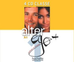 Alter Ego+ Niveau 1 CD audio classe (x4) Hachette / Аудіо диск