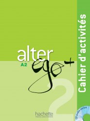 Alter Ego+ Niveau 2 Cahier d'activites + CD audio Hachette / Робочий зошит