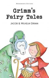 Grimm's Fairy Tales - Jacob Grimm and Wilhelm Grimm Wordsworth