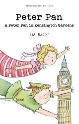 Peter Pan. Peter Pan in Kensington Gardens - J. M. Barrie Wordsworth