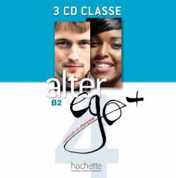 Alter Ego+ Niveau 4 CD audio classe (x4) Hachette / Аудіо диск