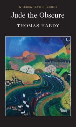 Jude the Obscure - Thomas Hardy Wordsworth