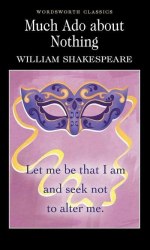 Much Ado About Nothing - William Shakespeare Wordsworth