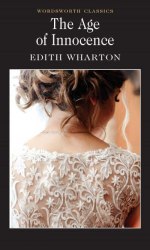 The Age of Innocence - Edith Wharton Wordsworth