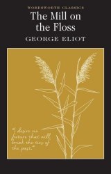 The Mill on the Floss - George Eliot Wordsworth