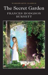 The Secret Garden - Frances Hodgson Burnett Wordsworth